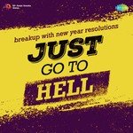 Just Go To Hell - Gaurang Vyas Song Download